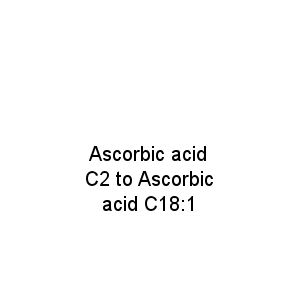 Ascorbic acid C2 to Ascorbic acid C18:1